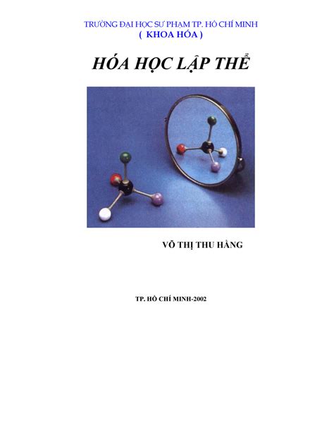 Hóa học lập thể - aaa - TRƯỜNG ĐẠI HỌC SƯ PHẠM TP. HỒ CHÍ MINH ( KHOA HÓA ) HÓA HỌC LẬP THỂ VÕ ...