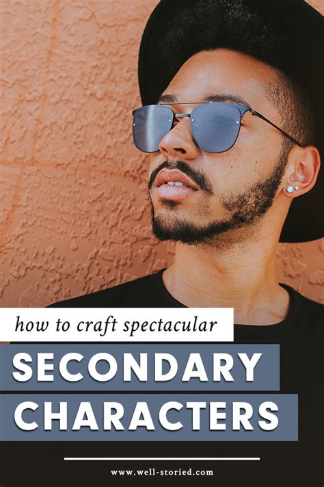 How to Craft Spectacular Secondary Characters — Well-Storied.