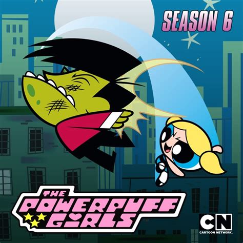 The Powerpuff Girls, Season 6 (Classic) on iTunes