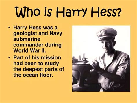 PPT - Who is Harry Hess? PowerPoint Presentation, free download - ID ...