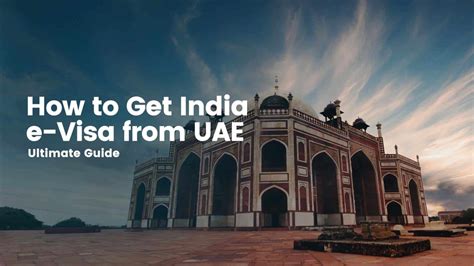 How to Get India e-Visa from Dubai, UAE- Ultimate Guide