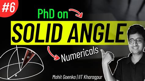 Solid Angle | Complete Understanding | Numerical | JEE Physics | IIT ...