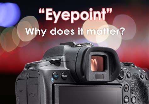 Camera FAQ: Does Viewfinder Eyepoint Height Matter?