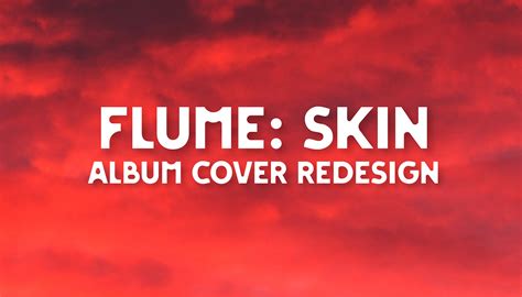 Flume: Skin Album Cover Redesign on Behance