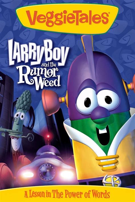 VeggieTales: Larry-Boy and the Rumor Weed (1999) - Posters — The Movie Database (TMDB)