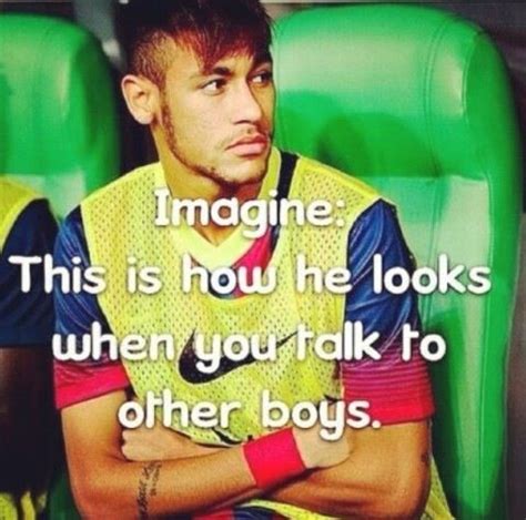 Oh my god just imagine tho Neymar Quotes, Soccer Quotes, Neymar Pic ...