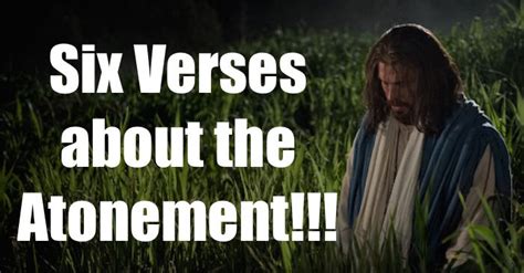 Six Scripture Verses about the Atonement!!! Lds Quotes, Jesus Quotes, Inspirational Quotes ...