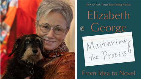 Mastering the Process: A Writing Workshop with Elizabeth George - Miami ...