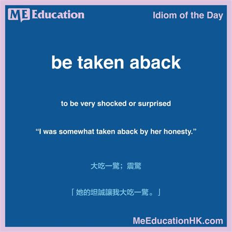 Idiom of the day: be taken aback. When have you felt this way? | Idioms ...