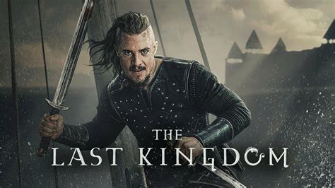 The Last Kingdom - Netflix Series - Where To Watch