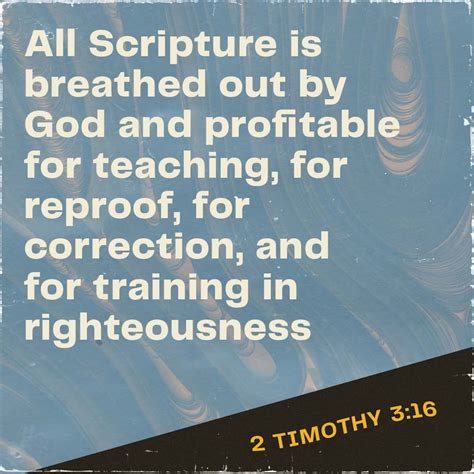 2 Timothy 3:16-17 All scripture is given by inspiration of God, and is ...