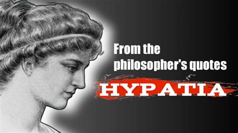 Hypatia of Alexandria Inspiring Quotes from a Pioneering Philosopher ...