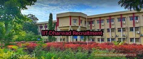 IIT Dharwad Recruitment 2024 {Release Date} Vacancy, Notification ...