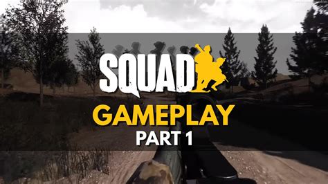 Squad Gameplay Part 1 - YouTube