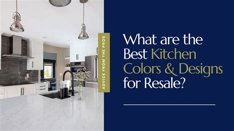 What are the Best Kitchen Colors & Designs for Resale? | Caruso Kitchen Designs