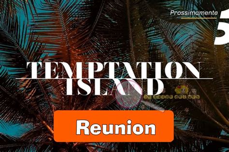 'Temptation Island' Réunion inaspettata fra fidanzati da una parte e ...