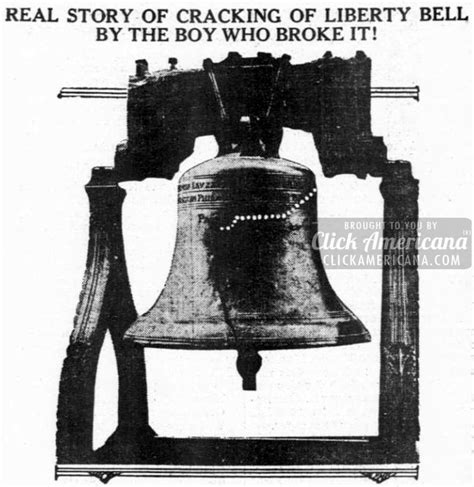 Truth of Liberty Bell's crack, by the boy who broke it (1915) - Click ...