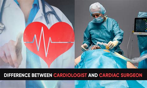 Difference Between Cardiologist and Cardiac Surgeon | Queen's NRI Hospital