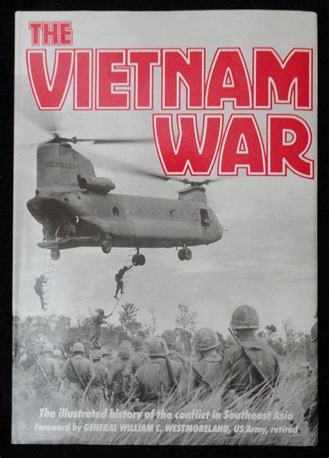 The Vietnam War: The Illustrated History of the Conflict in Southeast ...