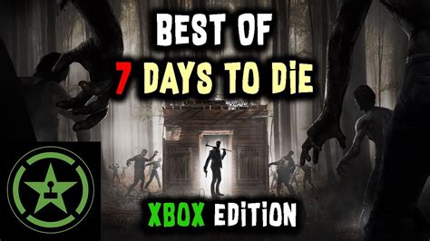 The Very Best of 7 Days to Die | Xbox Edition | AH | Achievement Hunter ...