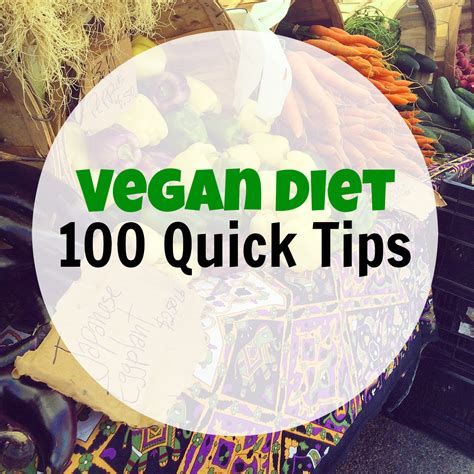 100 Quick Vegan Diet Tips | The Friendly Fig