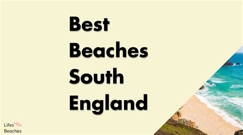 Best Beaches South England [20 Amazing Locations] - Lifes Beaches