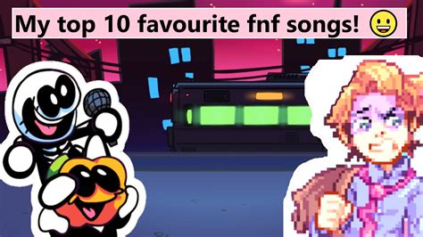 My 10 favourite FNF songs. - YouTube