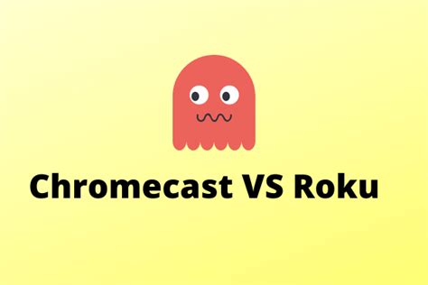 Chromecast VS Roku Premiere: Which One Is Better - MiniTool