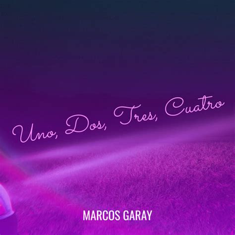 Uno, Dos, Tres, Cuatro Song Download: Uno, Dos, Tres, Cuatro MP3 ...