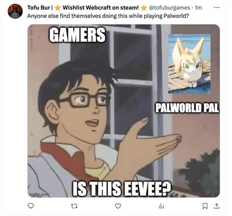 Anyone else playing Palworld rn? : r/meme