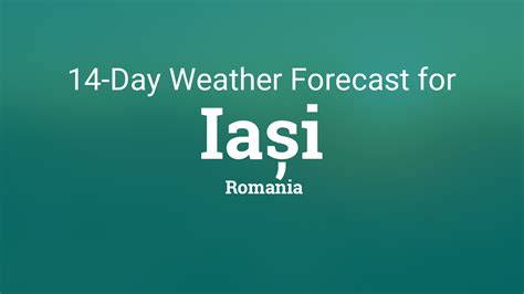 Iași, Romania 14 day weather forecast