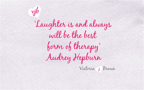 Quotes To Show You, Laughter Will Keep You Young - Victoria J Brown