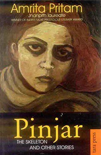 Pinjar: The Skeleton and Other Stories by Amrita Pritam | Goodreads