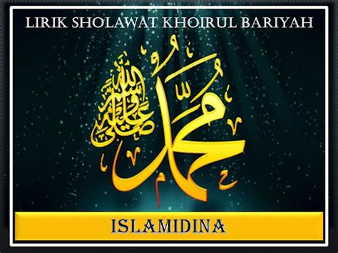 Lirik Sholawat Khoirul Bariyah Arab Latin Nurul Musthofa - Islamidina ...