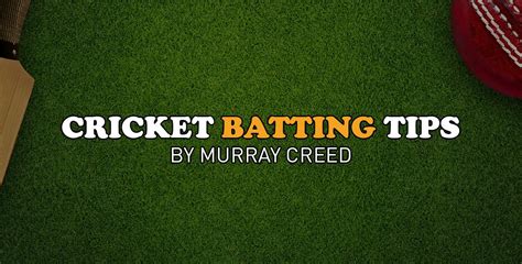 Cricket Batting Tips by Murray Creed | CoachTube