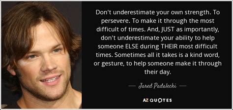 TOP 25 QUOTES BY JARED PADALECKI | A-Z Quotes