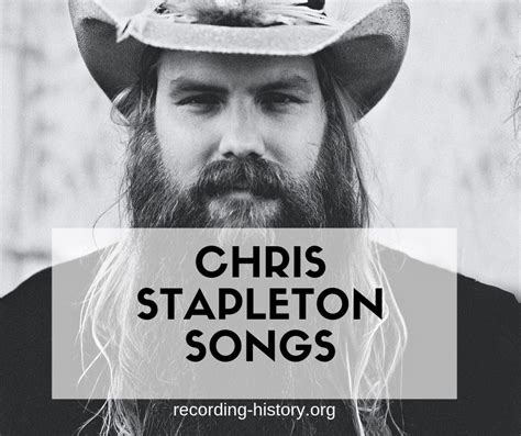 12+ Best List of Songs By Chris Stapleton - Song Lyrics and Facts