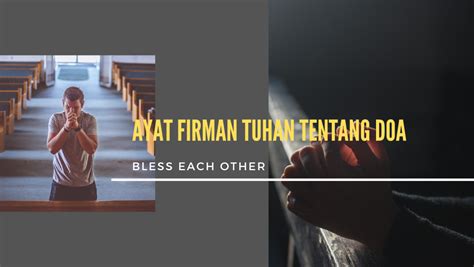 Ayat Firman Tuhan Tentang Doa – Bless Each Other