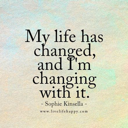 Picture Quotes About Life Changes - ShortQuotes.cc