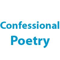 What is Confessional Poetry?