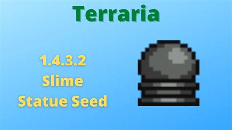 Terraria PC 1.4.3.2 Slime Statue Seed! - YouTube