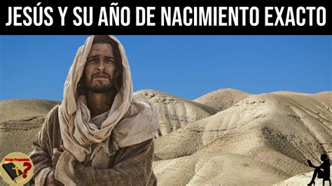 ¿En Qué Año Nació Jesús Realmente? - Tengo Preguntas - YouTube