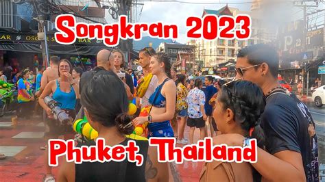 Songkran Thailand 2023- Crazy water fight in Phuket! April 14th - YouTube