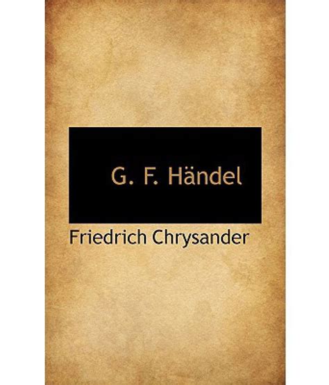 G. F. Handel: Buy G. F. Handel Online at Low Price in India on Snapdeal