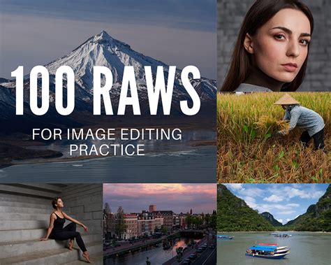 100 RAW Files For Image Editing Practice