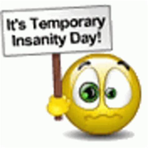 Insanity Day Go Crazy GIF - InsanityDay GoCrazy Emoji - Discover ...