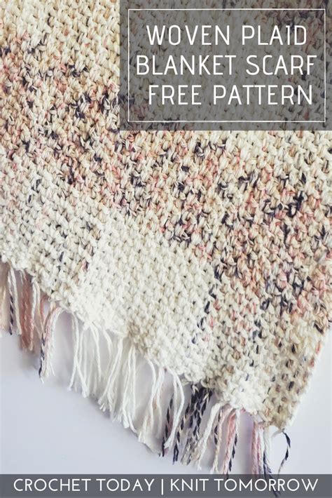 Woven Plaid Blanket Scarf FREE PATTERN | Plaid crochet, Free crochet ...