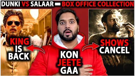 Salaar Vs Dunki Comparison Salaar Box Office Collection Day Dunki | Hot ...