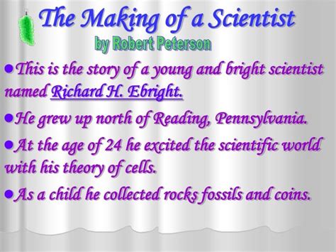 The making of a scientist