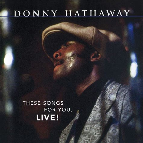 These Songs for You, Live! - Hathaway, Donny: Amazon.de: Musik